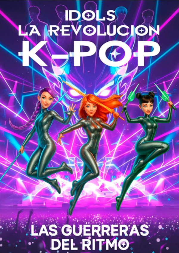 Idols. La Revolución K-Pop. Las Guerreras Del Ritmo (19:00 H.)