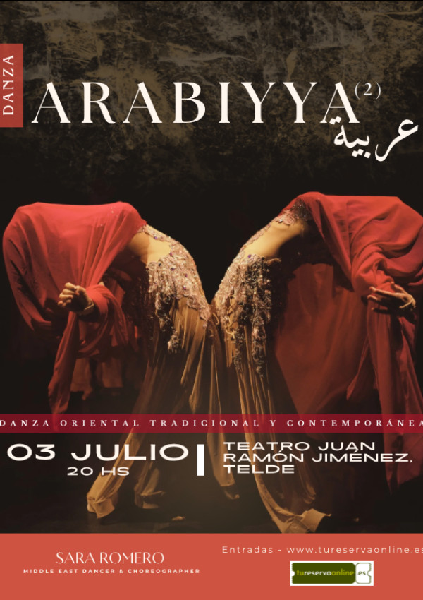 Arabiyya 2 (عربيّة) - 2ª Muestra Anual De Danza Oriental Tradicional Y Contemporánea